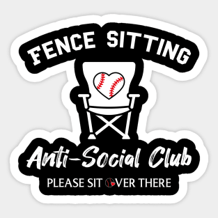 Funny Fence Sitting Anti Social Club Baseball Softball Mom Dad Boys Girls Sticker